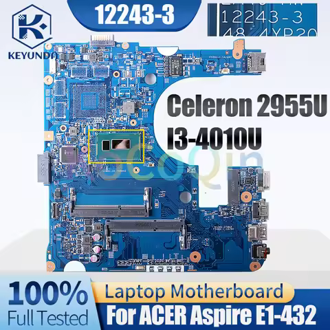 12243-3 For ACER Aspire E1-432 Notebook Mainboard Celeron 2955U 3556U I3-4010U I5-42010U Laptop Moth