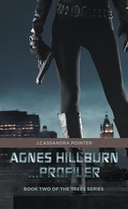 Agnes Hillburn . . . Profiler J.Cassandra Pointer