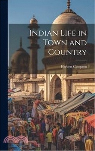 Indian Life in Town and Country