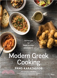 47885.Modern Greek Cooking ― 100 Recipes for Meze, Main Dishes, and Desserts