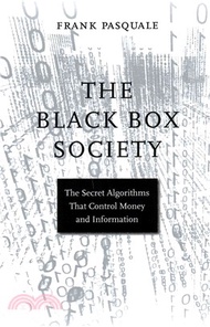 The Black Box Society ─ The Secret Algorithms That Control Money and Information