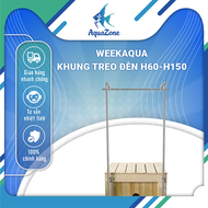Khung treo đèn thủy sinh chữ H cao cấp Week Aqua