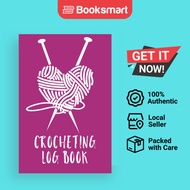 Crocheting Log Book: Hobby Projects DIY Craft Pattern Organizer Needle Inventory | Devon, Alice | Pa