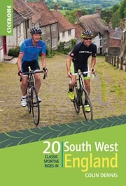 20 Classic Sportive Rides in South West England Colin Dennis