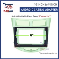 CAR 9 TO 10 INCH ANDROID UNIVERSAL CASING / 10 TO 9 INCH ANDROID UNIVERSAL CASING