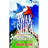 Novel (PRE❤️) Awak Suka Saya Tak? - Melur Jelita (KS3500)