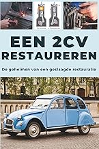 Een 2CV Restaureren: Deze gids onthult de geheimen van een geslaagde restauratie.