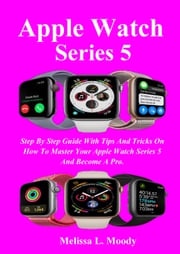 Apple Watch Series 5 Melissa L. Moody