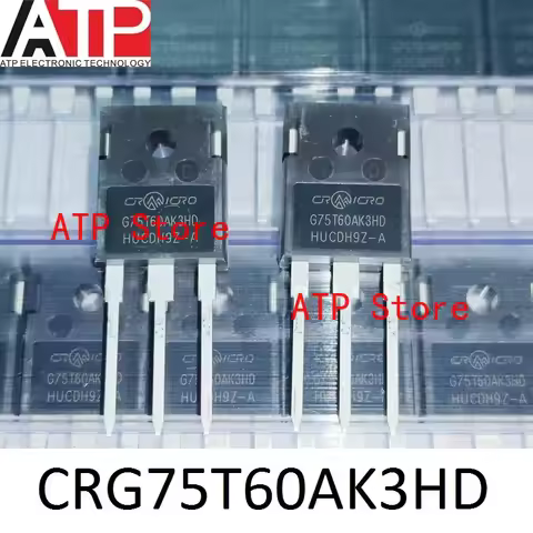 10PCS/LOT 100% New Original CRG75T60AK3HD G75T60AK3HD TO-247 G75T60 75T60 FS IGBT Transistor 600V 75