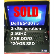 DELL E5430 i5 {SOLD}/ HP COMPAQ CQ42 i5 / HP 8440P i5 / TOSHIBA L850 i5 / HP PAVILION DV6 i7  1MTH W