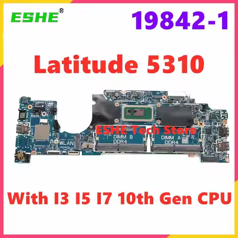For Dell Latitude 5310 Laptop Motherboard 19842-1 With I3 I5 I7 10th Gen CPU 0T2K7X 0D2CKD 0RGVGG 10