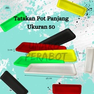 Tatakan Pot Panjang 50 / Alas Pot Panjang / Pot Tanaman / Pot Bunga /