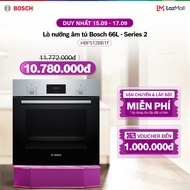 [15-17.9] Voucher Lazada đến 2TR | Lò nướng âm tủ Bosch 66L HBF512BB1T - Series 2 - Hàng chính hãng