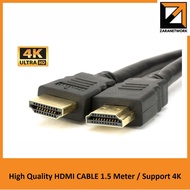 High Quality HDMI CABLE 1.5 Meter / Support 4K
