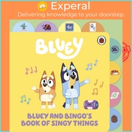 Bluey: Bluey and Bingo’s Book of Singy Things - Tabbed Board Book by Bluey (UK edition, boardbook)