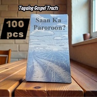 Saan Ka Paroroon? 100 pcs Tagalog Gospel Tracts