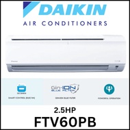 DAIKIN 2.5HP R32 NON INVERTER WALL MOUNTED AIRCOND FTV60PB