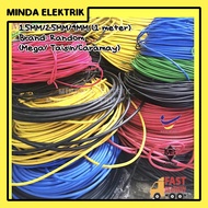 1 Meter 1.5mm/ 2.5mm/ 4mm Cable Loose cut Mega/ Taisin/ Caramay Made in Malaysia [SIRIM]