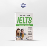 Top Tips For IELTS Through Score 7.0 - Garda Cendekia