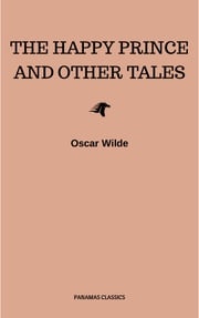 The Happy Prince and Other Tales Oscar Wilde