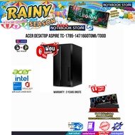 [ผ่อน 0% 10 ด.]ACER DESKTOP ASPIRE TC-1785-14716G0T0Mi/T00D/i7-14700/ประกัน 3 Years+Onsite