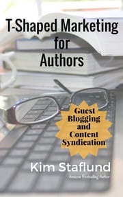 Guest Blogging and Content Syndication Kim Staflund