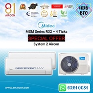 System 2【MIDEA】R32 Standard Series ( 4 Ticks ) 81Aircon