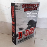 D-Day 6 June 1944 - Stephen E Ambrose