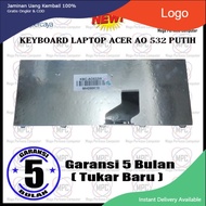 (Promo) keyb Keyboard Laptop Notebook Acer Aspire One Ao532h D255 D257 Ao255 Putih / KEYBOARD LAPTOP ACER MURAH TERBARU