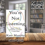 You're Not Listening Kate Murphy