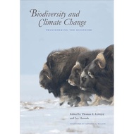 Biodiversity and Climate Change by Thomas E. Lovejoy, Lee Hannah, Edward O. Wilson