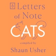 Letters of Note: Cats Shaun Usher
