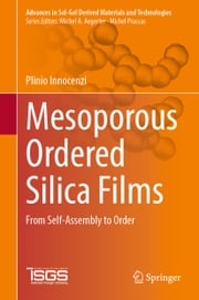 Mesoporous Ordered Silica Films Plinio Innocenzi