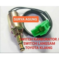 Carburetor SWITCH / TOYOTA KIJANG 4K / 5K LANGSAM SWITCH