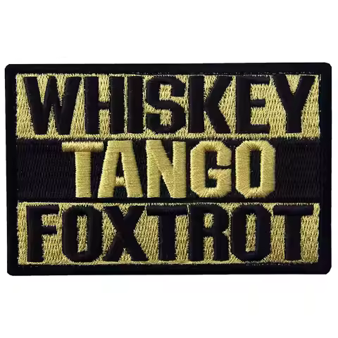 Embroidery Patch Funny Tactical Army Patch Tango Foxtrot Emblem Appliques Military whiskey tango fox
