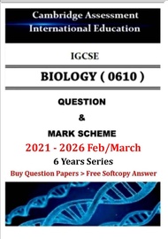 Igcse Biology (0610) 2021 - 2026 Past papers.