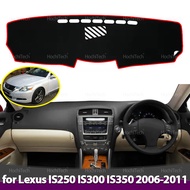 for Lexus IS250 IS300 IS350 2006 2007 2008 2009 2010 2011 Anti-Slip Mat Dashboard Cover Carpet Sunsh