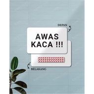 BEWARE OF GLASS WRITING 20X13 CM GLASS CAUTION SIGN/ GLASS WALL STICKER/