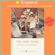 The 1940s Home by Paul Evans (UK edition, paperback)
