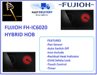 FUJIOH FH-IC6020 HYBRID HOB / FREE EXPRESS DELIVERY