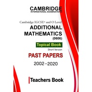 Cambridge IGCSE Additional Mathematics (0606)-Topical Past Papers-Teacher's Book- Mega Pack- [Year 2