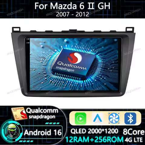 Android 16 Car Radio For Mazda 6 II GH 2007 - 2012 Multimedia Video Player 4G LTE 5G WIFI BT QLED Qu