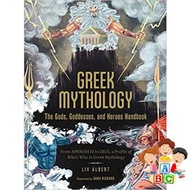 Online Exclusive  GREEK MYTHOLOGY: THE GODS GODDESSES AND HEROES HANDBOOK: FROM APHRODITE TO ZEU