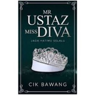 NOVEL MR USTAZ MISS DIVA - CIK BAWANG