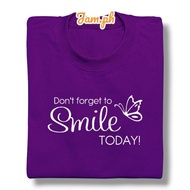 NEAT DON'T FORGET TO SMILE TODAY STATEMENT xs to 2xl tshirts