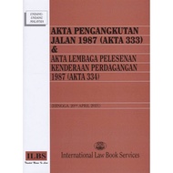 Akta Pengangkutan Jalan 1987 (AKTA 333) & Akta Lembaga Pelesenan Kenderaan Perdagangan 1987 Akta 334