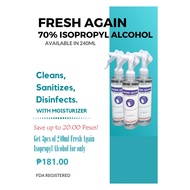 Buy 3pcs of 240mL Fresh Again 70% Isopropyl Alcohol and save Php 20.00 pesos