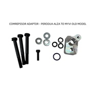 COMPRESSOR ADAPTOR - PERODUA ALZA TO MYVI 2005 - 2010 FOR CAR AIRCOND COMPRESSOR