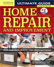 Ultimate Guide to Home Repair and Improvement, 3rd Updated Edition: Proven Money-Saving Projects; 3,