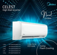 MIDEA CELEST SERIES SPLIT TYPE INVERTER AIRCON(INSTALLATION NOT INCLUDED)WARRANTY IS COVERED BY INSTALLER